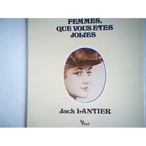 Femmes, Que Vous Êtes Jolies