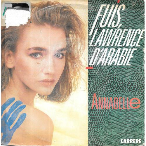 Annabelle Mouloudji : Fuis, Lawrence D'arabie (Vocal & Instrumental) [Vinyle 45 Tours 7"] 1987