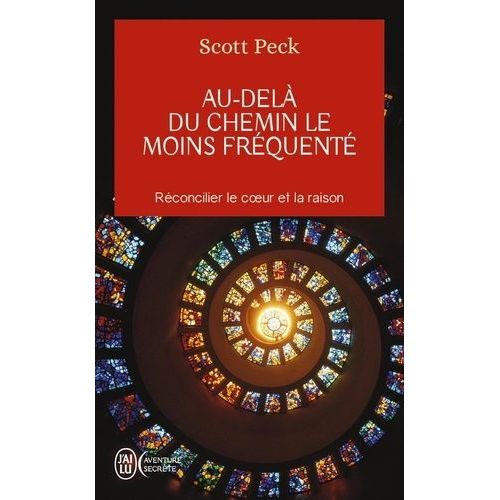 Au-Delà Du Chemin Le Moins Fréquenté - Le Développement Spirituel À L'ère De L'anxiété