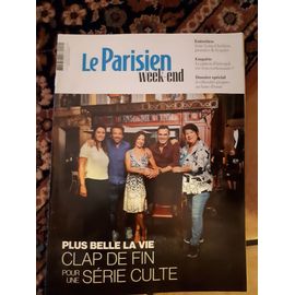 Le Parisien Weekend, Plus Belle La Vie Clap De Fin Pour Une Série Culte.