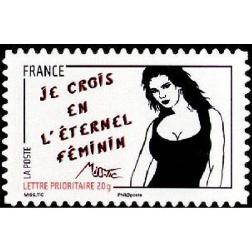 Timbre France 2011 Oblitéré - Journée De La Femme, Illustrée Par Des Dessins De Miss Tic Je Crois En L'éternel Féminin - Prioritaire 20 G Yt543