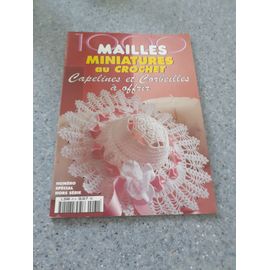 Miniature Au Crochet "Capelines Et Corbeilles À Offrir" 1000 Mailles