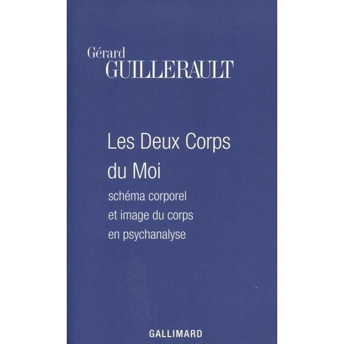 Les Deux Corps Du Moi - Schéma Corporel Et Image Du Corps En Psychanalyse