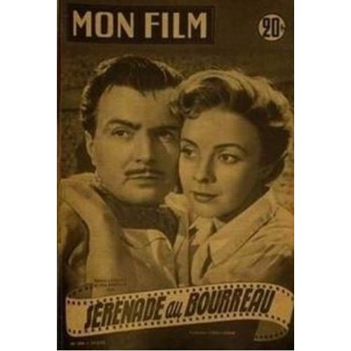 Mon Film N° 300 _ 21 Mai 1952 _ Gérard Landry Et Véra Norman Dans "Sérénade Au Bourreau" ; Film De Jean Stelli ; Production Codo Cinéma