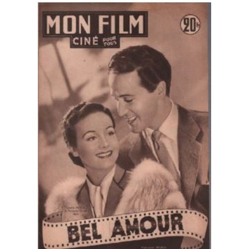 Mon Film N° 270 _ 24 Octobre 1951 _ Giselle Pascal Et Antonio Vilar Dans "Bel Amour" ; Film De François Campaux ; Production Prodex