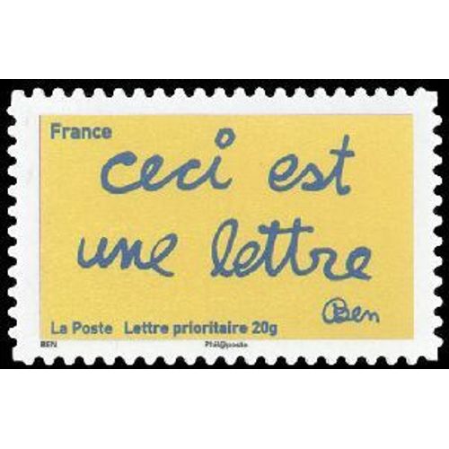 Timbre France 2011 Oblitéré - Les Timbres De Ben Ceci Est Une Lettre - Prioritaire 20 G Yt618