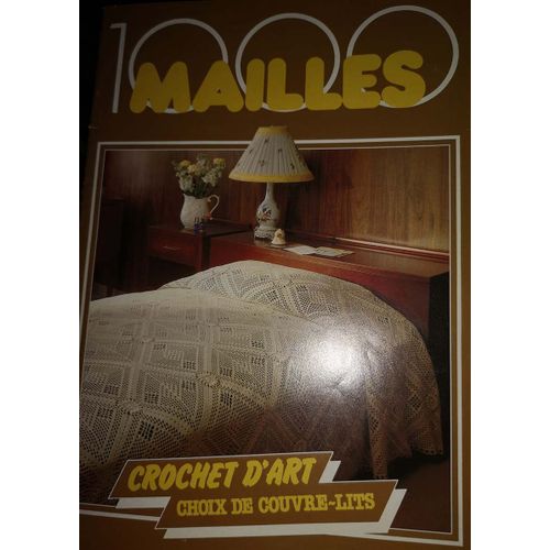 Livre 1000 Mailles Crochet D'art Choix De Couvre-Lits