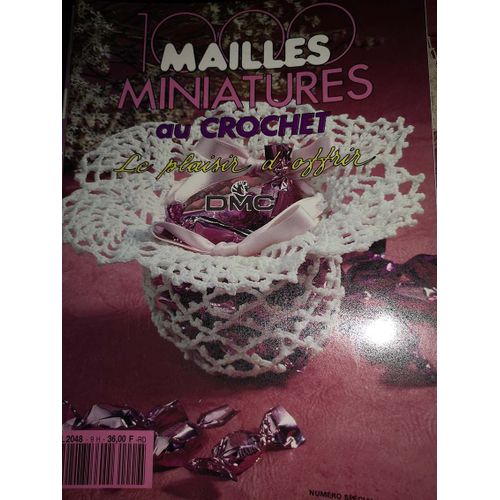 Livre 1000mailles Miniatures Au Crochet Le Plaisir D'offrir Dmc