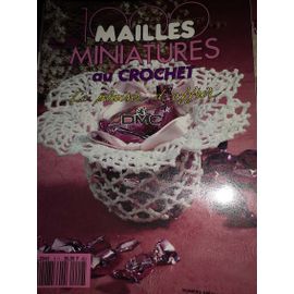 Livre 1000mailles Miniatures Au Crochet Le Plaisir D'offrir Dmc