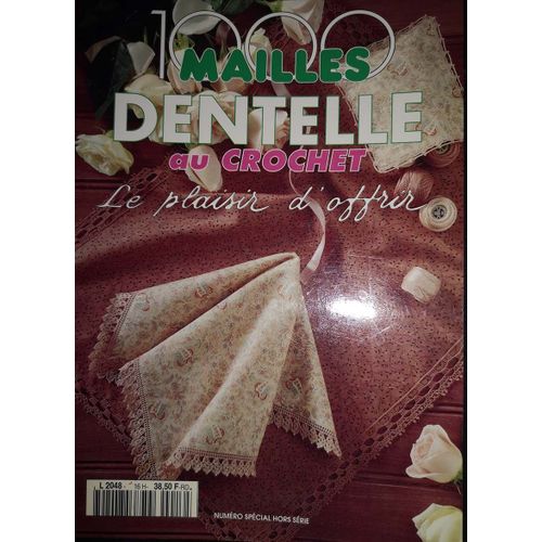 Livre 1000mailles Dentelle Au Crochet Le Plaisir D'offrir