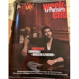 Revue Le Parisien Week-End Du 18 Octobre 2024 . Tahar Rahim Formidable « Monsieur Aznavour »