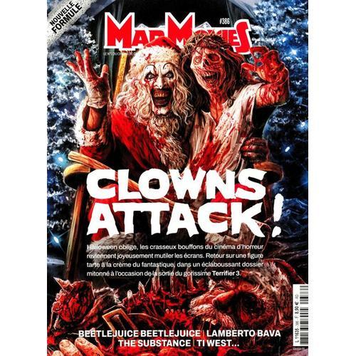 Mad Movies N° 386 _ Octobre 2024 _ Clowns Attack ! : Beetlejuice Beetlejuice, Lamberto Bava, The Substance, Ti West...