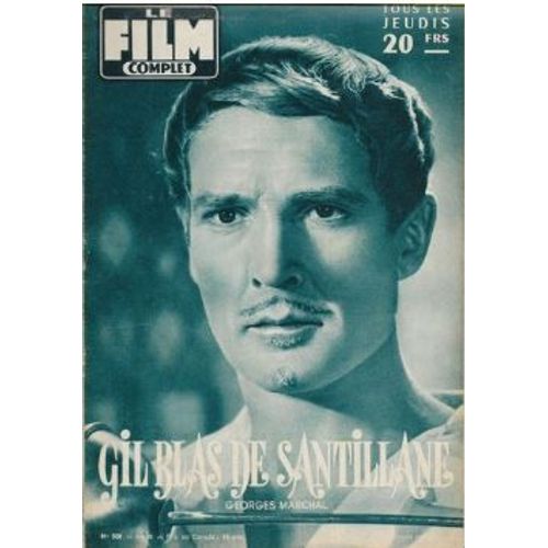 Le Film Complet N° 568 _ 7 Juin 1956 _ Georges Marchal Dans "Gilles Blas De Santillane" ; Film De René Jolivet ; Production Société Vascos Films - Jean Lefait