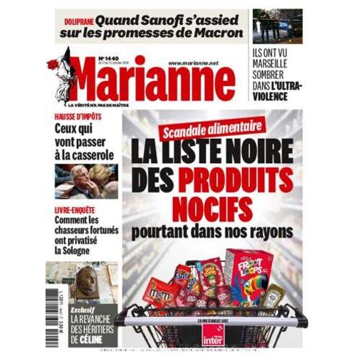 Marianne N°1440 : Scandale Alimentaire, La Liste Noire Des Produits Nocifs Pourtant Dans Nos Rayons