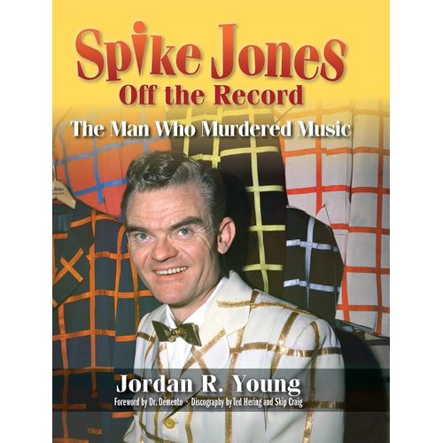 Spike Jones Off The Record (Hardback)