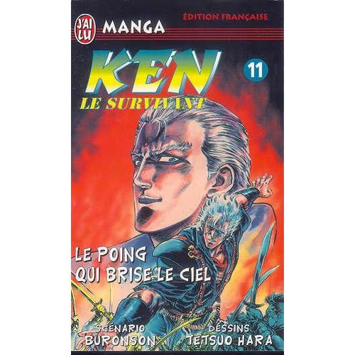 Ken, Le Survivant - Tome 11 : Le Poing Qui Brise Le Ciel