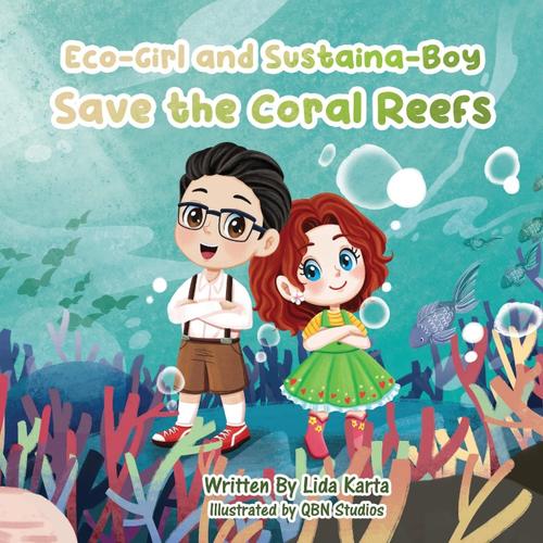 Eco-Girl And Sustaina-Boy Save The Coral Reefs