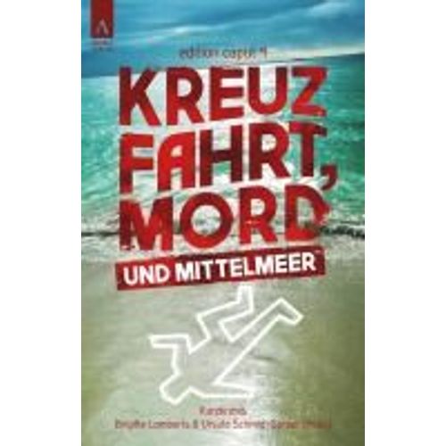 Kreuzfahrt, Mord Und Mittelmeer