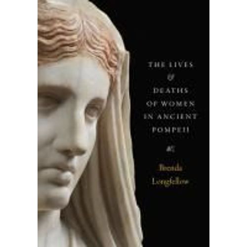 The Lives And Deaths Of Women In Ancient Pompeii