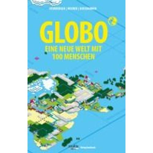 Globo Eine Neue Welt Mit 100 Menschen