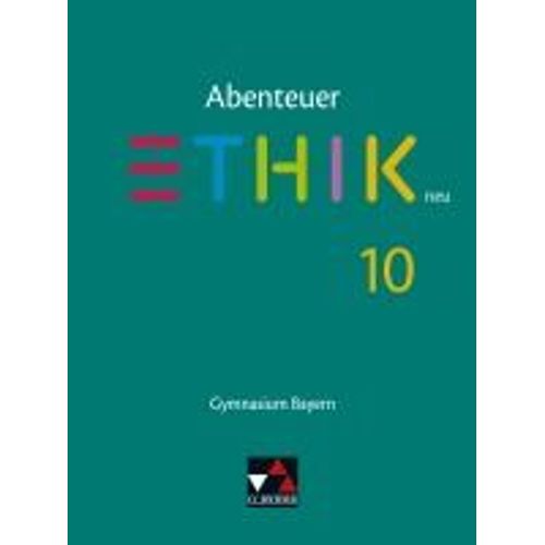 Abenteuer Ethik 10 Schülerband Neu Gymnasium Bayern
