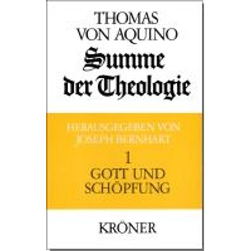 Summe Der Theologie I. Gott Und Schöpfung