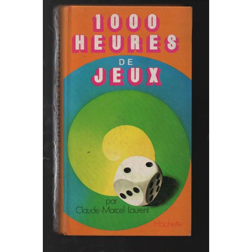 1000 Heures De Jeux