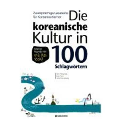 Die Koreanische Kultur In 100 Schlagwörtern