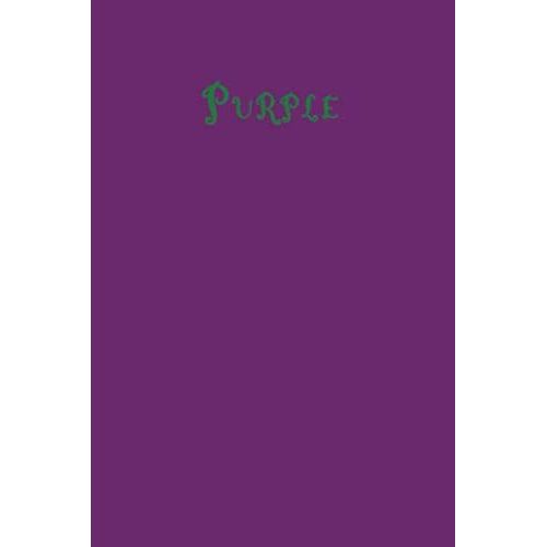 Purple: Lined Blank Notebook Journal 6x9" 120 Pages | This Book Is Inspired By The Colors Of The World Find Your Colour