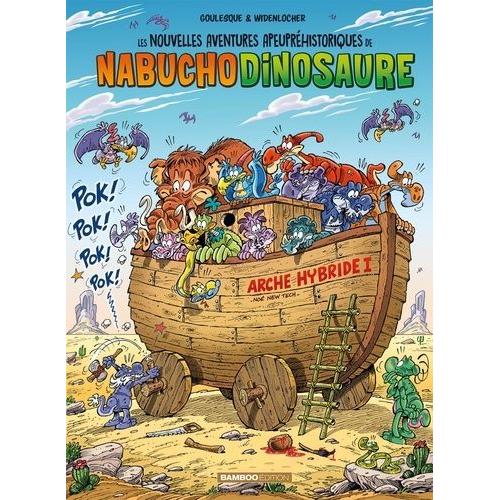 Les Nouvelles Aventures Apeupréhistoriques De Nabuchodinosaure Tome 6