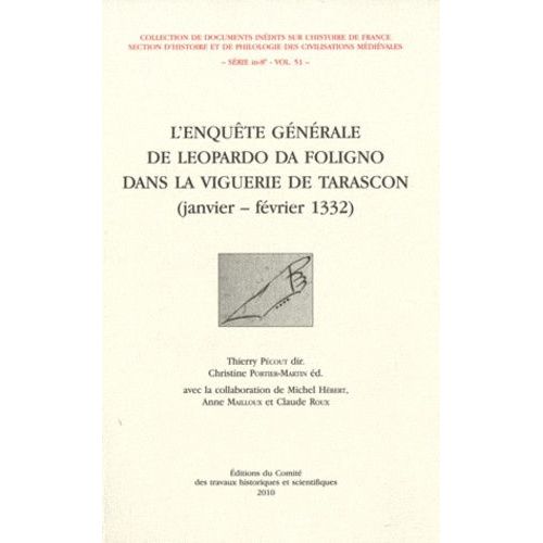 L'enquête Générale De Léopardo Da Foligno Dans La Viguerie De Tarascon (Janvier-Février 1332)