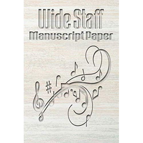 Wide Staff Manuscript Paper: Guitarist Composer Songwriter Kids Adults,Guitar Tablature Notebook Pages,Men Women Pages,Guitar Tablature Book Guitar Tab Notebook,Journal,Notebook