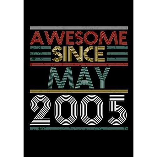 Awesome Since May 2005 Guitar Tab Notebook: Unique Birthday Present Ideas For 15 Years Old (7x10 Inches - 110 Pages): 6 String Guitar Chord And Tablature Staff Music Paper For Guitar Players, Musician