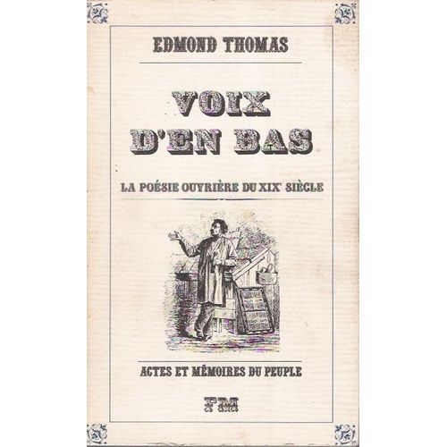 Voix D'en Bas - La Poèsie Ouvrière Du 19è Siècle