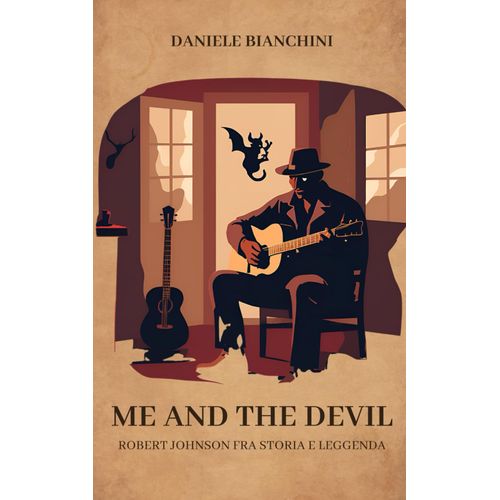 Me And The Devil: Robert Johnson Fra Storia E Leggena