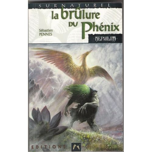 Le Cycle Des Phénix - Tome 1 - La Brûlure Du Phénix