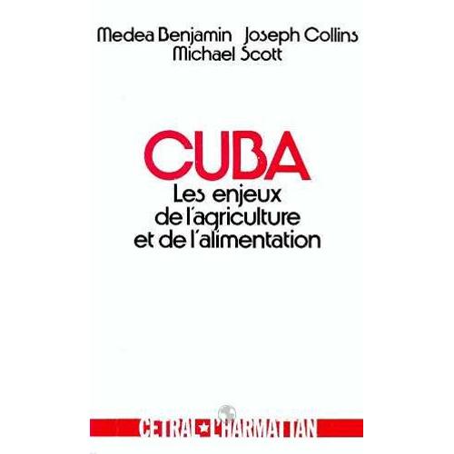 Cuba - Les Enjeux De L'agriculture Et De L'alimentation