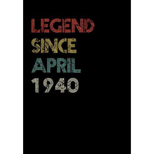 Legend Since April 1940 Guitar Tab Notebook: Unique Birthday Present Ideas For 80 Years Old (7x10 Inches - 110 Pages): 6 String Guitar Chord And Tablature Staff Music Paper For Guitar Players, Musicia