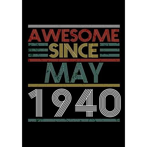 Awesome Since May 1940 Guitar Tab Notebook: Unique Birthday Present Ideas For 80 Years Old (7x10 Inches - 110 Pages): 6 String Guitar Chord And Tablature Staff Music Paper For Guitar Players, Musician