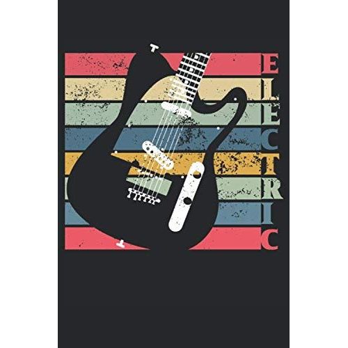 Guitar Tablature Notebook For Guitarists - Blank Guitar Tabs: Guitar Tab Notebook For Guitarists And Musicians. 120 Pages, 6"X 9" Blank Guitar Tab Notebook Pages