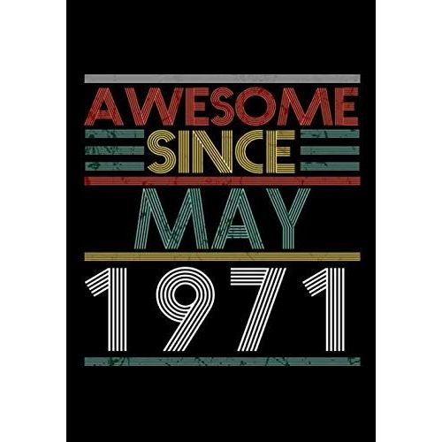 Awesome Since May 1971 Guitar Tab Notebook: Unique Birthday Present Ideas For 49 Years Old (7x10 Inches - 110 Pages): 6 String Guitar Chord And Tablature Staff Music Paper For Guitar Players, Musician