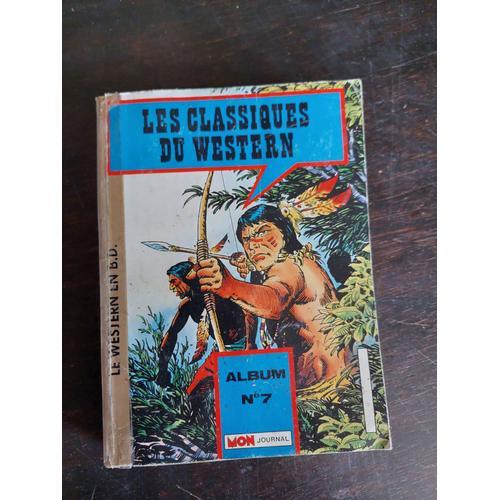 Revue Les Classiques Du Western Album 7 / Bd Pf / El Bravo 108 / Long Rifle 95 / Route De L Ouest 137