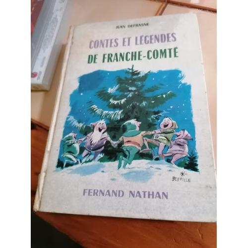 Contes Et Légendes De Franche-Comté