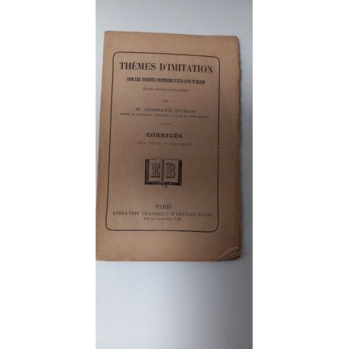 Thèmes D'imitation Sur Les Trente Premiers Extraits D'elien. Corrigés Avec Notes Et Variantes;