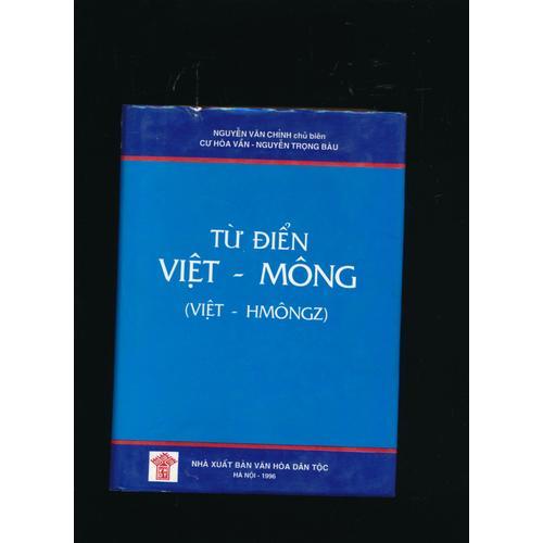 Nguyen Van Chinh Tu Dien Viet - Mông - Hmôngz 1996 - Dictionnaire Vietnamien