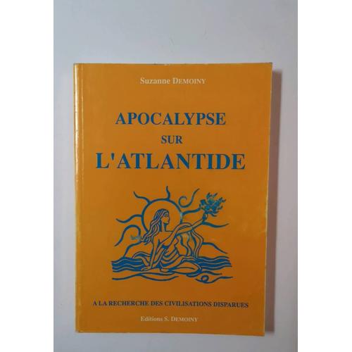 Apocalypse Sur L'atlantide Suzanne Demoiny