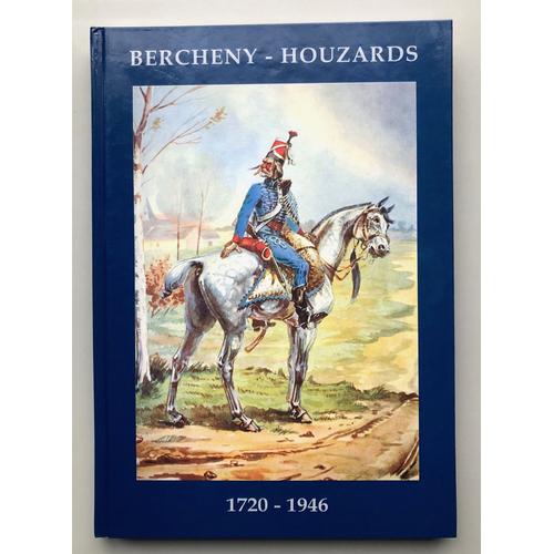 1er Régiment De Hussards Parachutistes Bercheny-Houzards 1720-1946
