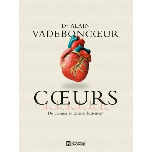 Coeurs - Du Premier Au Dernier Battement