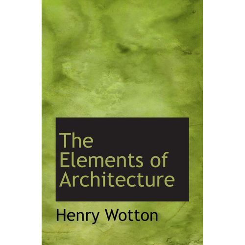 The Elements Of Architecture
