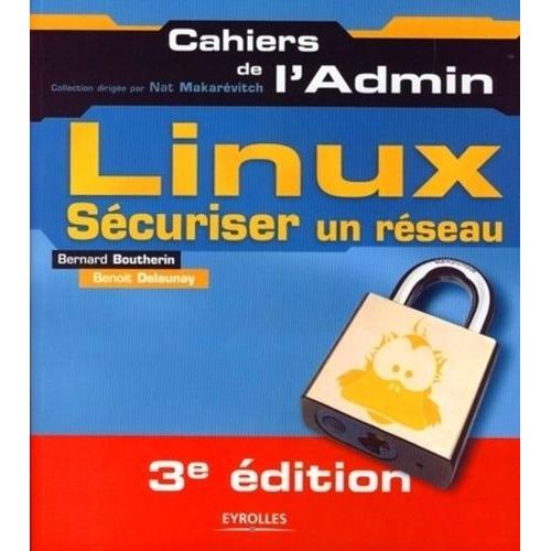 Linux - Sécuriser Un Réseau